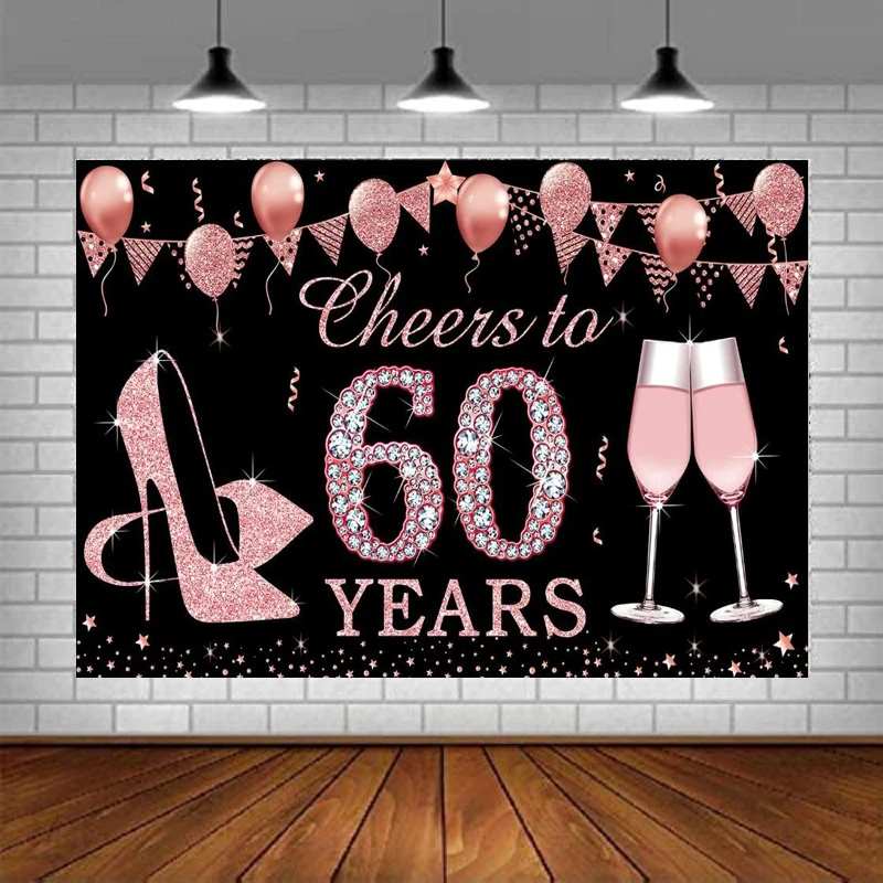 

Фон для фотосъемки на 60-летие: Декорации, баннер «Cheers To», розовое золото, товары для вечеринки, плакат с каблуками для женщин, фон для декора