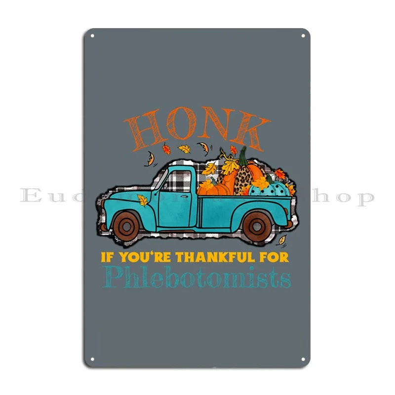 Phlebotomist Truck Pumpkin Fall Funny Quote Metal Sign Pub Mural Designs Cinema Personalized Cinema Tin Sign Poster