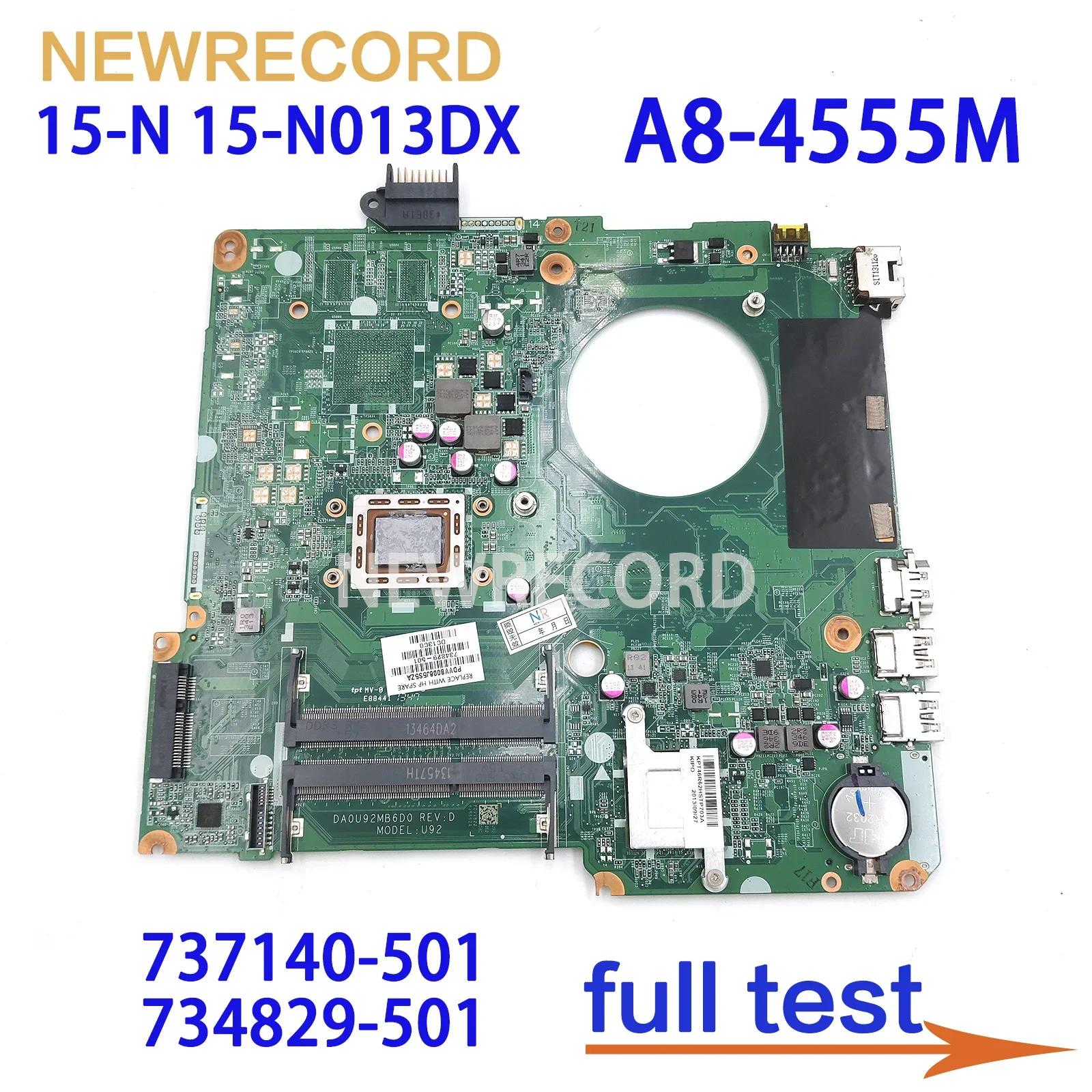 

For HP Pavilion 15-N 15-N013DX Laptop Motherboard Model U92 DA0U92MB6D0 737140-501 734829-501 A8-4555M CPU Main Board