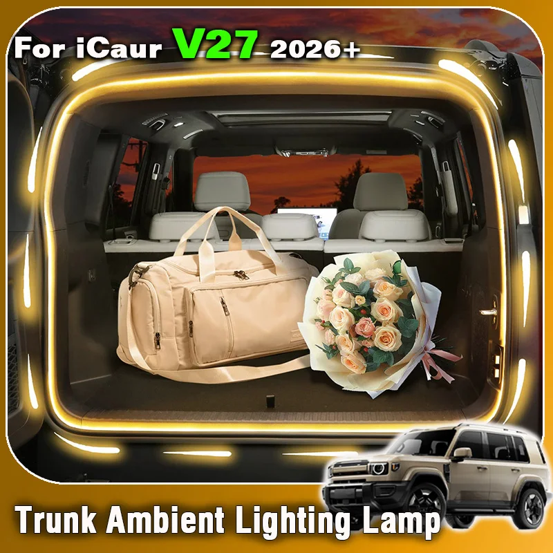 For Chery iCar iCaur V27 2026 Trunk Flow Ambient Light Strip Outdoor Camping Recreation Use Enhanced Illumination Atmosphere