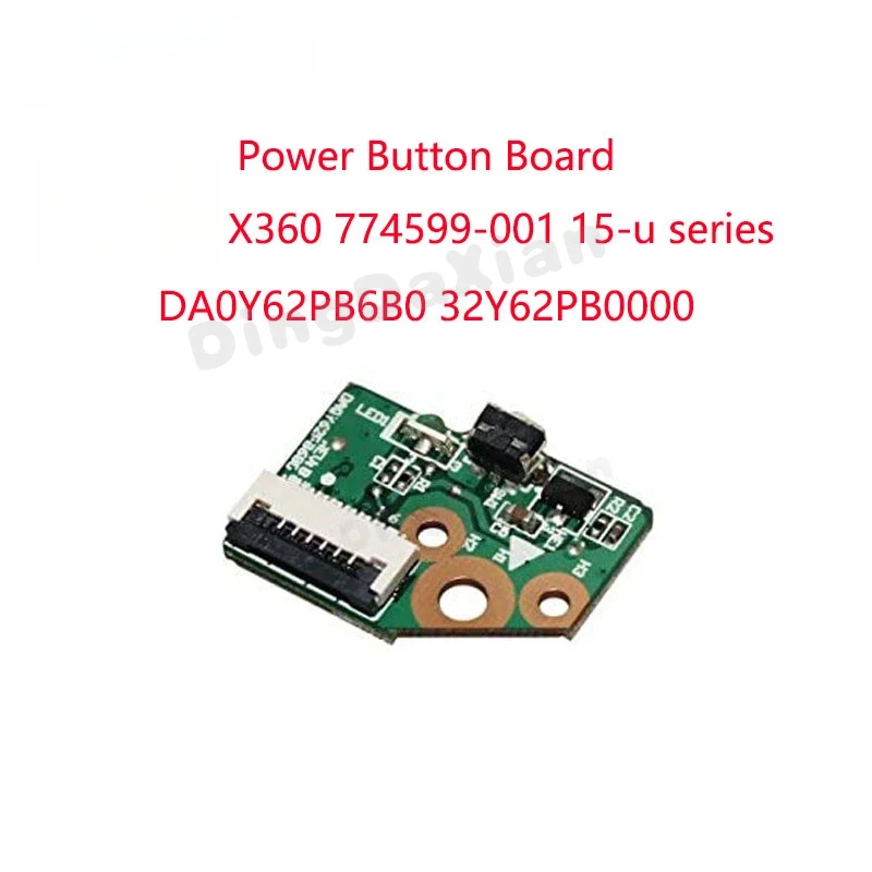 

D+New Power Button Board Replacement for HP X360 774599-001 15-u series 15-u001xx 15-u002xx 15-u010dx DA0Y62PB6B0 32Y62PB0000