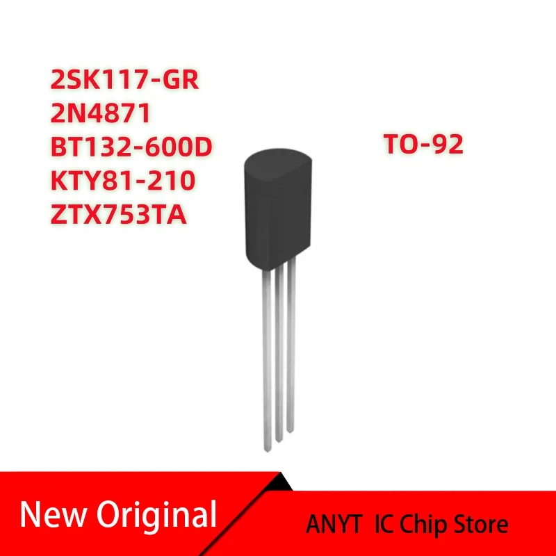 10Pcs/Lot New 2N4871 4871 2SK117GR 2SK117 2SK117-GR BT132-600D 132-6D BT132  KTY81-210 81210 KTY81 210  ZTX753  ZTX753TA  TO-92