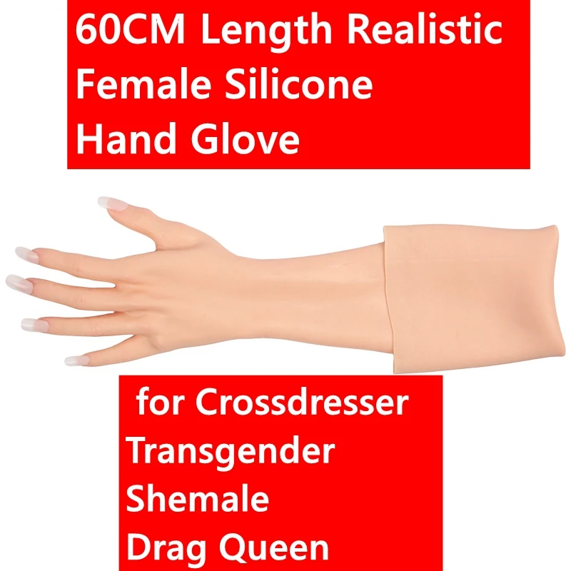 

6G Upgrade 60CM Length Lifelike Realistic Soft Female Silicone Hand Glove for Crossdresser Transgender Shemale Drag Queen