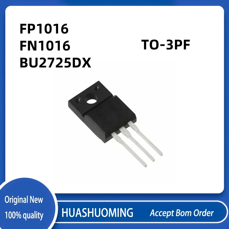 

10Pcs/LoT New FP1016 FN1016 BU2725DX BU2725 BU2725D TO-3PF