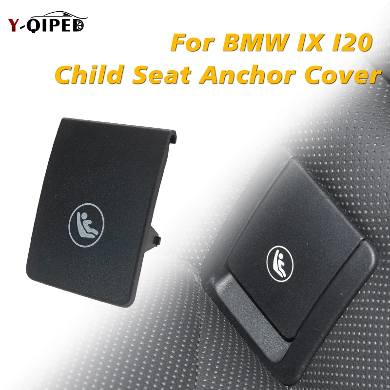 

Крышка якоря заднего детского сиденья автомобиля isofix подходит для шасси BMW I20 I серии IX аксессуары для крепления сиденья 2022-2024