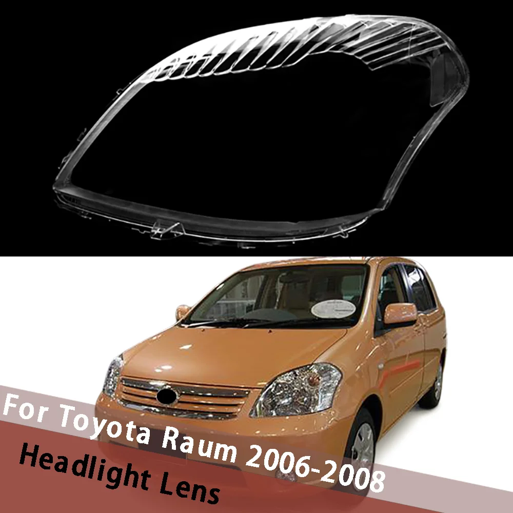 

For Toyota Raum 2006 2007 2008 Headlight Cover Transparent Lampshade Lamp Case Headlamp Shell Plexiglass Replace Original Lens