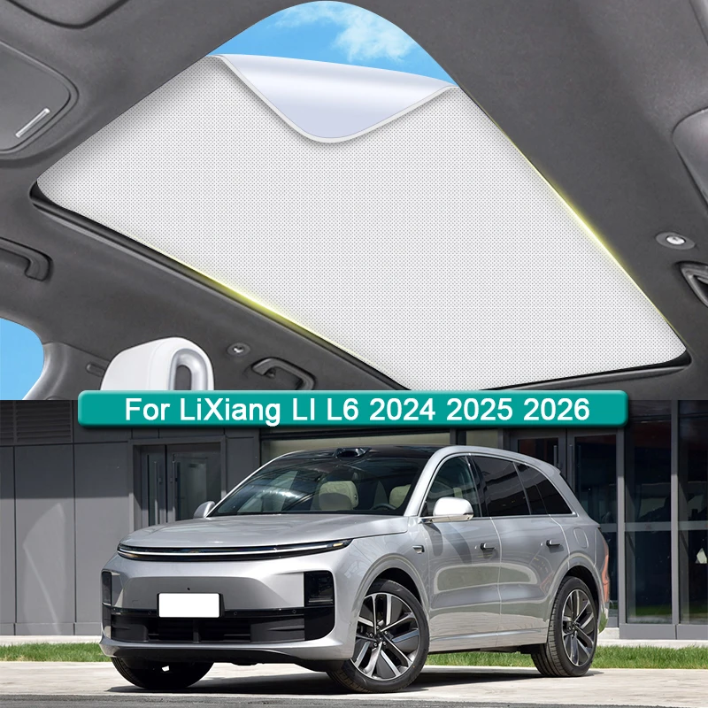 

Car Roof Sunshade Fit For LiXiang LI L6 2024 2025 2026 Electrostatic Adsorption Sunroof Sunshade Skylight Blind Shading Sticker