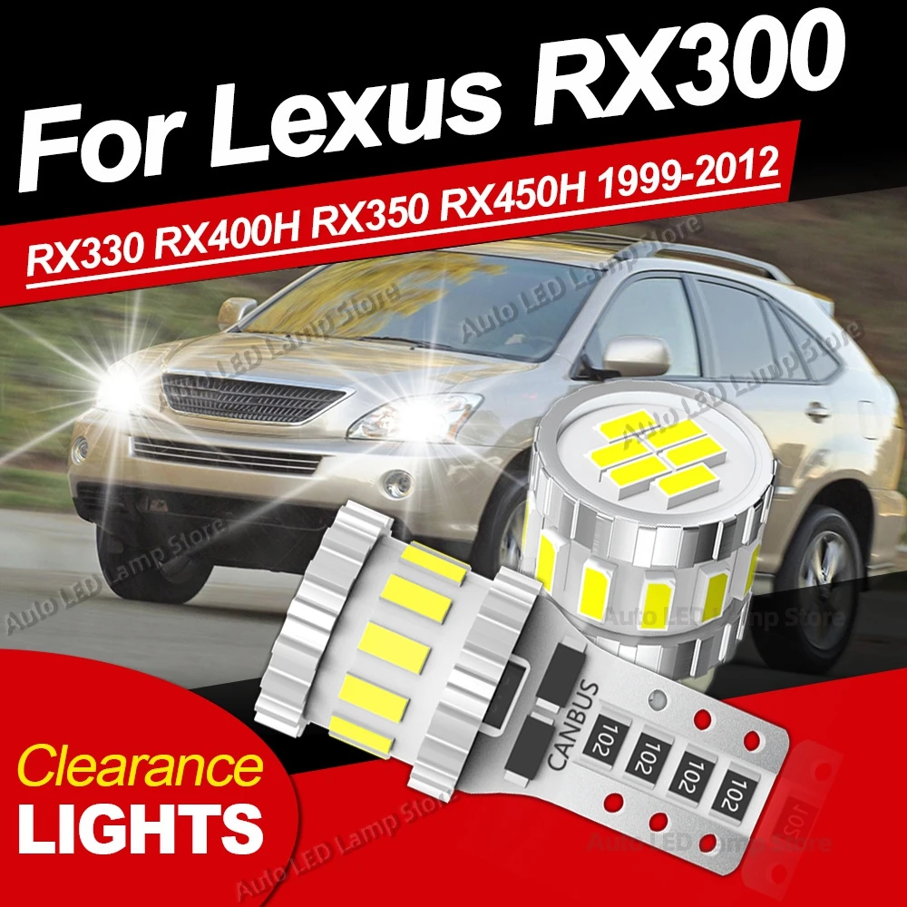 

For Lexus RX300 RX330 RX400H RX350 RX450H 1999-2012 2004 2005 2006 2007 LED Clearance Light Bulb Parking Lamp W5W T10 White