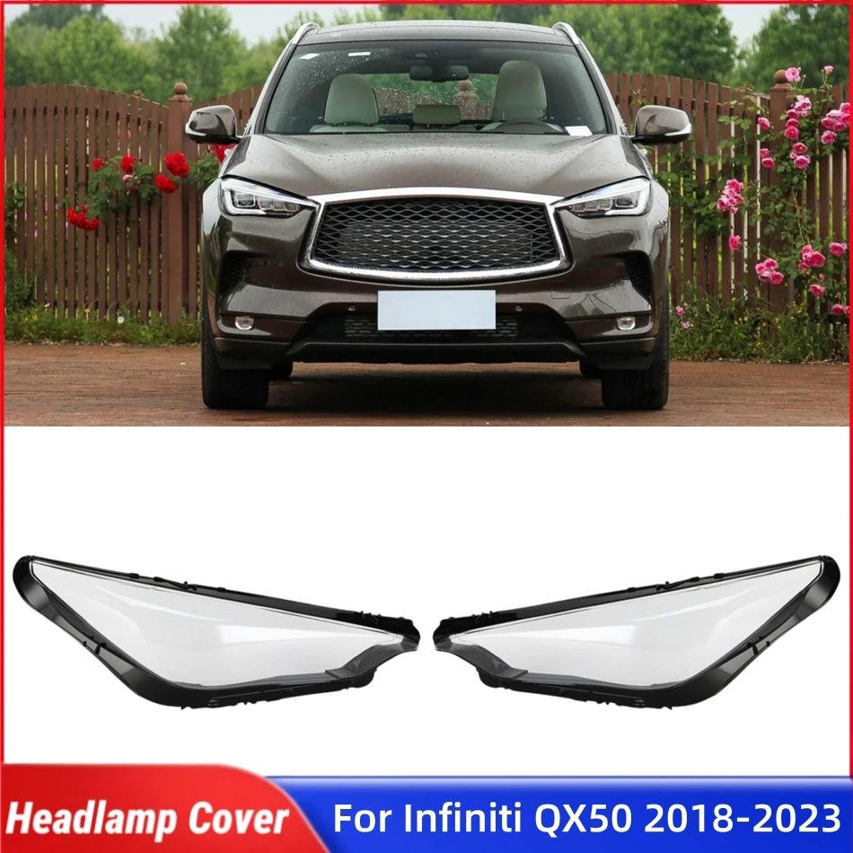 

Для Infiniti QX50 2018 2019 2020 2021 2022 2023 автомобильные детали и аксессуары, крышка передней фары, стеклянная крышка лампы