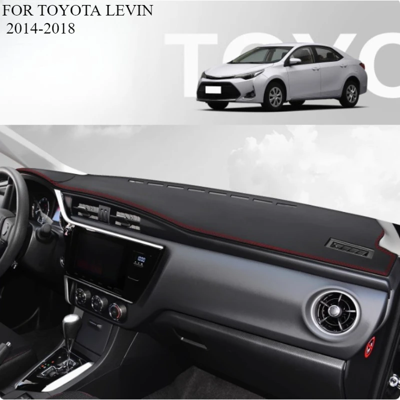 

FOR TOYOTA LEVIN 2014-2018 Car Dash Mat Dashmat Dashboard Mat Cover Sun Shade Dash Board Cover Carpet Accessories