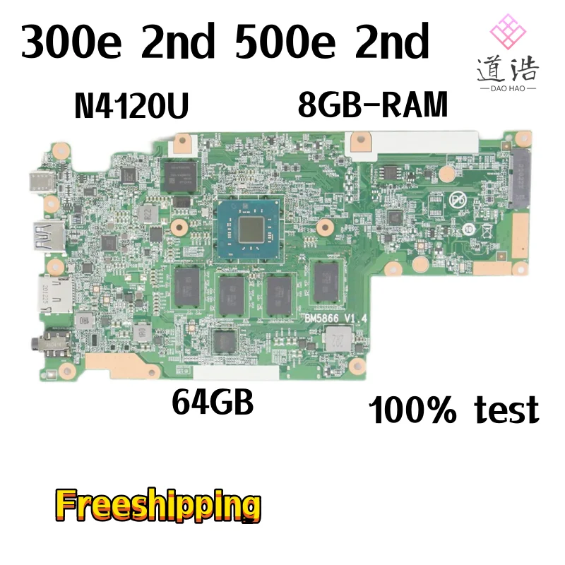 

BM5866_V1.4 For Lenovo Chromebook 300e 2nd 500e 2nd Laptop Motherboard 5B21C75784 N4120U CPU 8GB-RAM 64GB-SSD 100% Fully Work