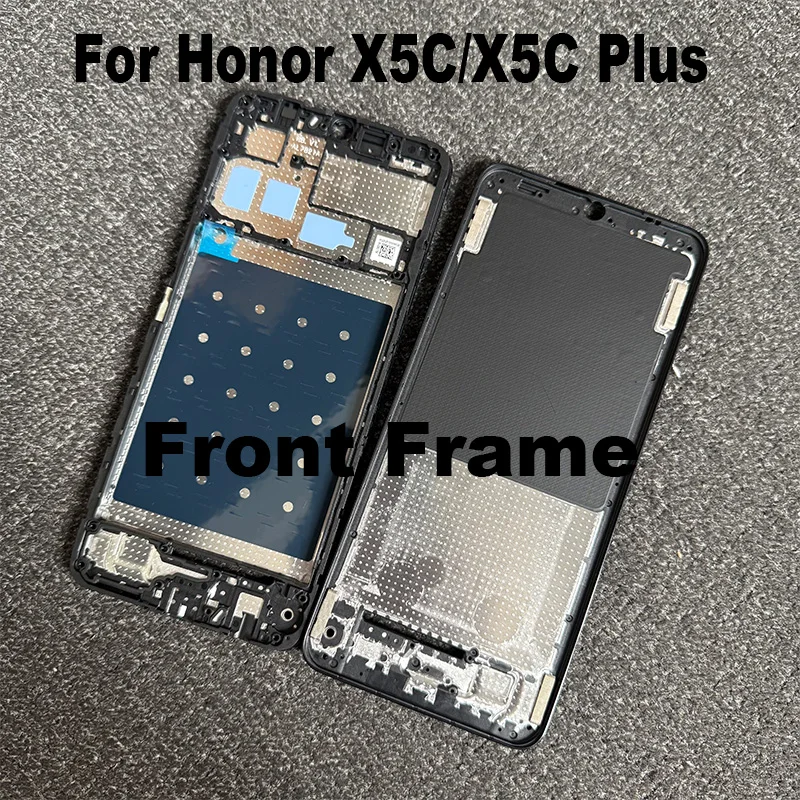 For Huawei Honor X5C Plus Middle Frame Front LCD Bezel Faceplate Housing Chassis Repair Parts Replacement