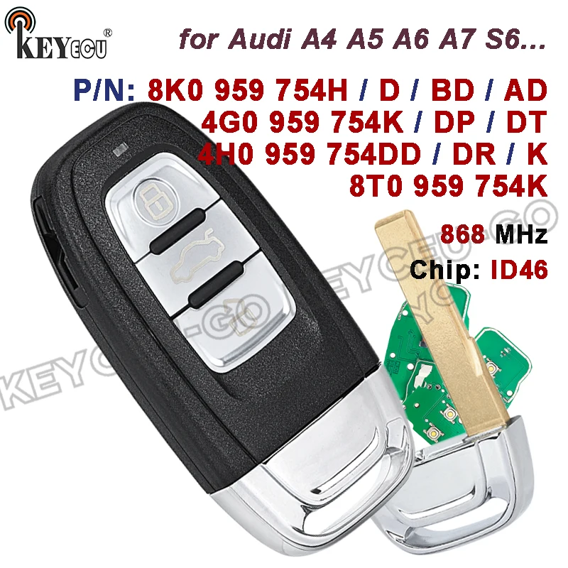 

KEYECU 868MHz ID46 8K0959754H / 8K0959754BD 4G0959754K 4H0959754DD 8T0959754K Keyless-Go Remote Key Fob for Audi A4 A5 A6 A7