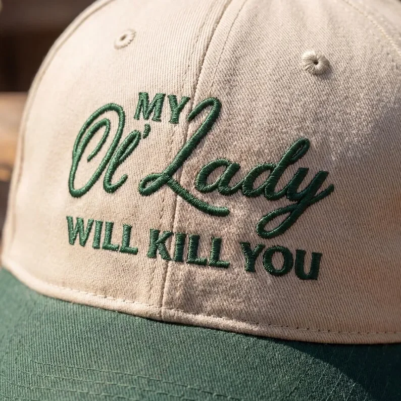 Custom Hat My Ol Lady Will Kill You Hat, Funny Trucker Cap, Sarcastic Quote Hat, Husband Humor Snapback, Retro Mesh Cap, Gag Gif