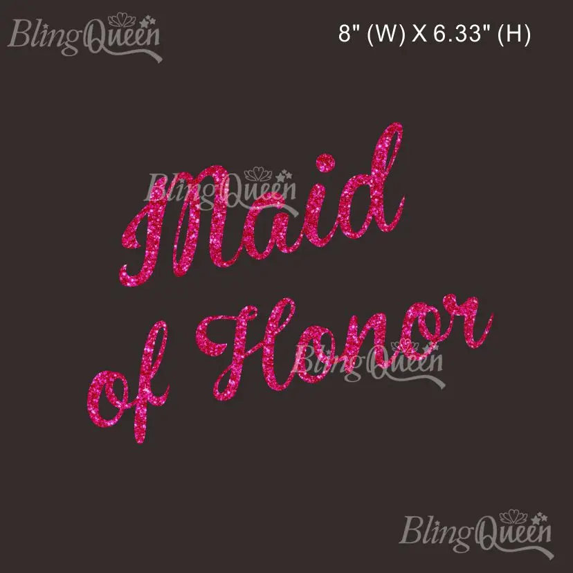 BlingQueen-Custom Glitter Heat Transfers, Maid of Honor Design, 12pcs/lot