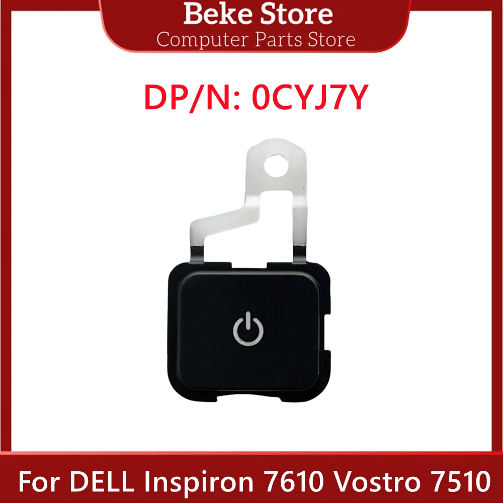 

Новый оригинальный переключатель Beke для DELL Inspiron 7610 Vostro 7510, кнопка переключения ноутбука 0CYJ7Y CYJ7Y CN-0CYJ7Y, быстрая доставка