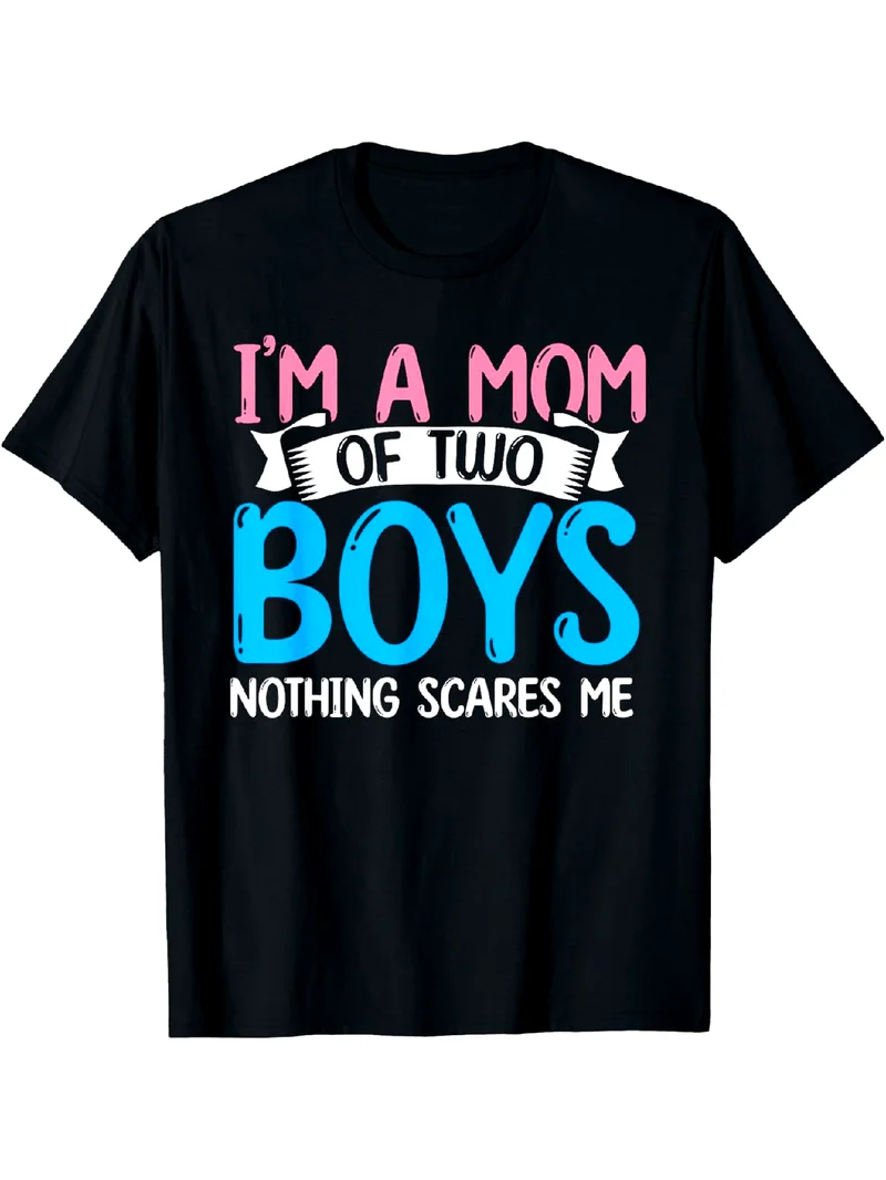Funny Im A Mom Of Two Boys Mothers Day T-Shirt 100% Cotton Crew Neck Pink Blue Text Casual Gift For Moms Daily Travel Cute Tee