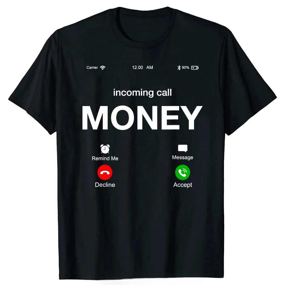 Summer Cotton Streetwear Short Sleeve Birthday Gifts T-shirt Men Funny Incoming Call Money Is Calling Illustration T Shirts