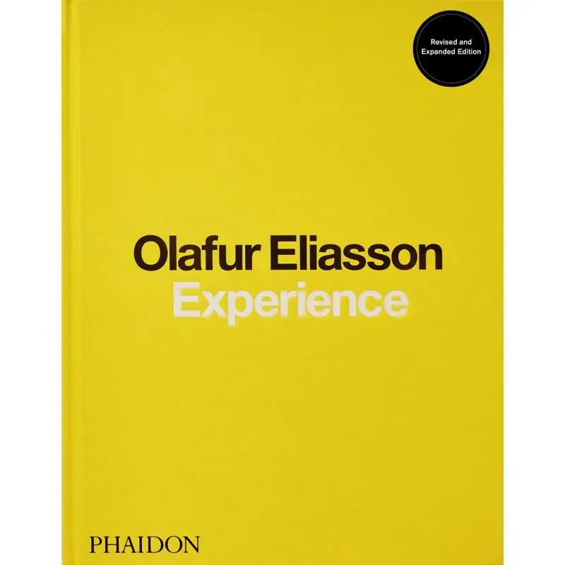 Olafur Eliasson Experience Olafur EliassonMichelle Kuo Phaidon Press 9781838665685 Book
