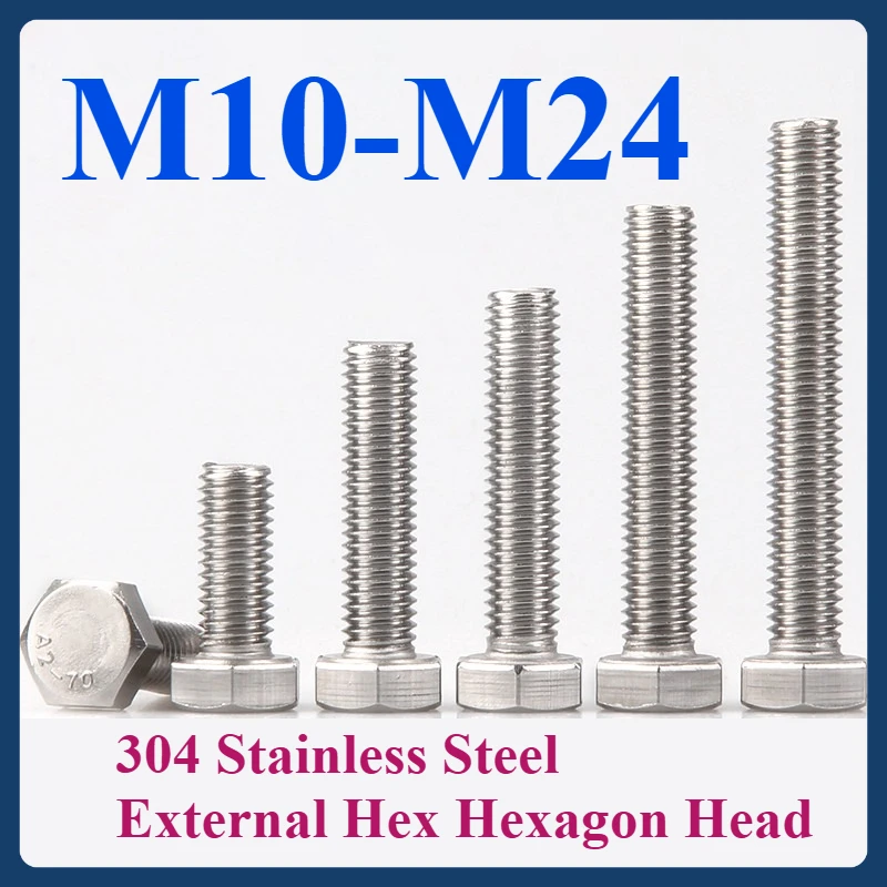 

304 Stainless Steel Hex Head Bolts,M10 M12 M14 M16 M18 M22 M24 Durable & Corrosion Resistant, Various Sizes Available，1/2/5pcs