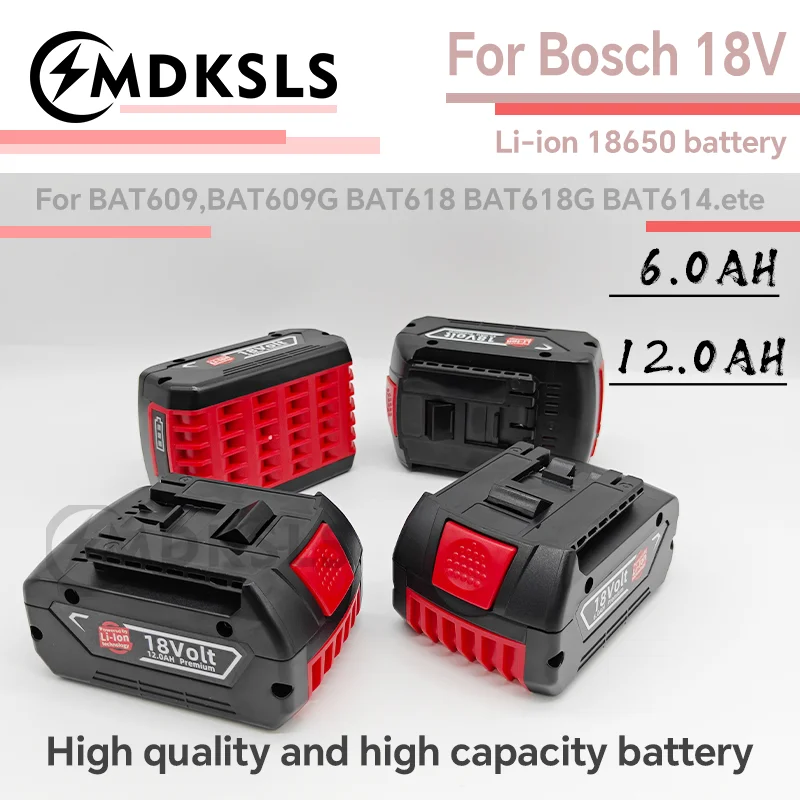 MDKSLS 2026 NEW 18V 6.0/12Ah rechargeable lithium-ion battery for Bosch BAT609 BAT609G BAT618 BAT618G BAT614 for electric drill