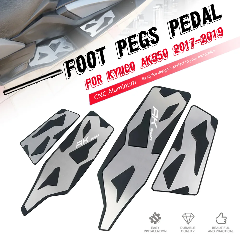 

FOR KYMCO AK550 2017 2018 2019 Motorcycle Accessories Aluminum Foot Rest Plate Skidproof Pedal Plate Footpads Footrest AK 550