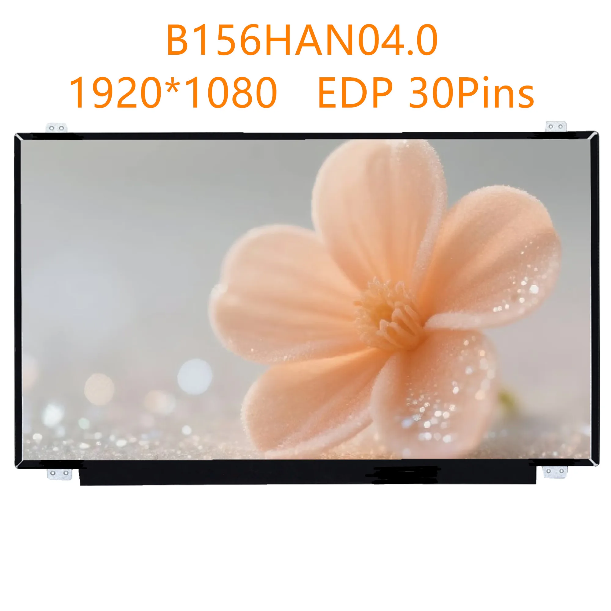 15.6'' IPS B156HAN04.0 fit B156HAN04.1 NV156FHM-N42 N156HCE-EBA LP156WF4-SPK1 Laptop LCD Screen 1920*1080 EDP 30 pins