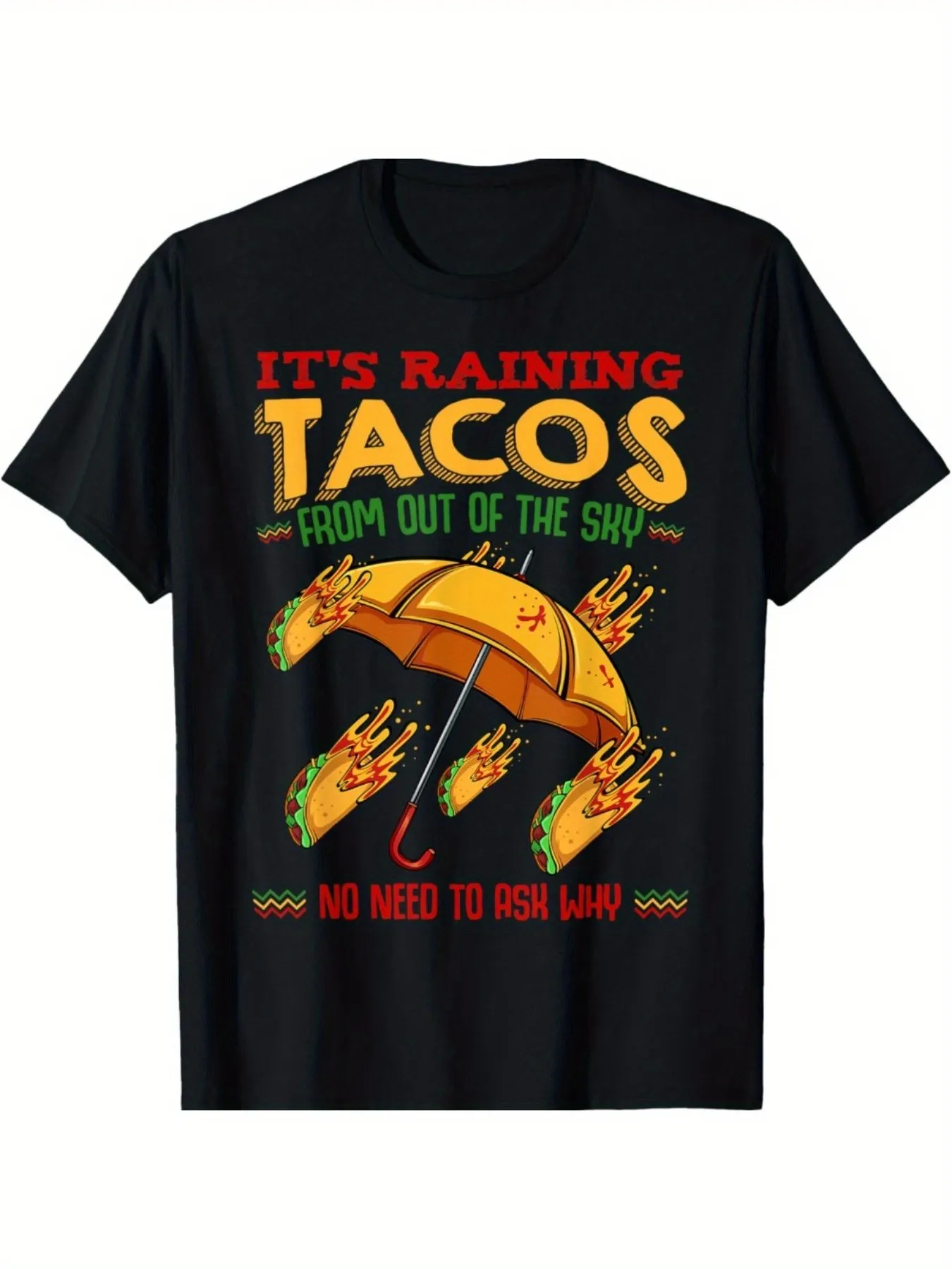 雨が降っている、タコスを食べよう！ 面白いメキシコのタコス料理愛好家Tシャツ