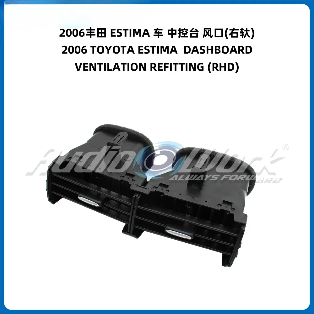 For 2006 TOYOTA ESTIMA Dashboard Ventilation (RHD) Car Front Dashboard Center A/C Grille Vent Air Conditioner Outlet