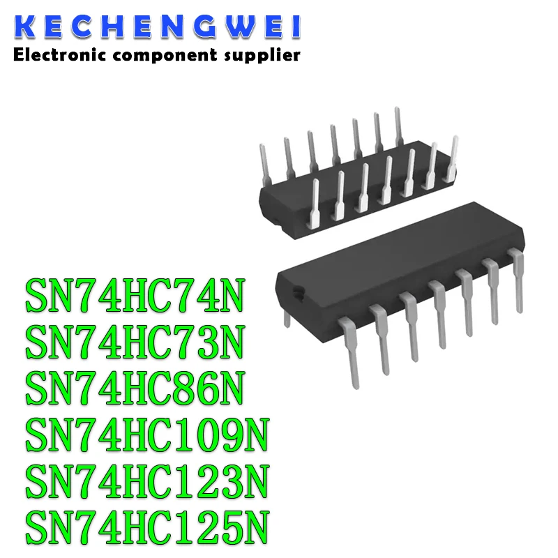 10PCS SN74HC74N DIP 74HC74 DIP-14 74HC74N SN74HC73N SN74HC86N SN74HC109N SN74HC125N SN74HC123N 74HC86 74HC86N 74HC109 74HC125