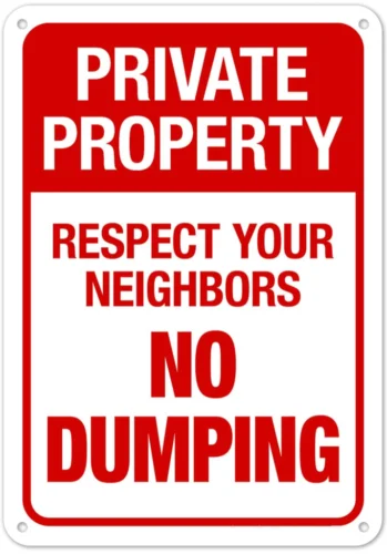 Metal Plate Sign Warning Private Property Respect Neighbor No Dumping Decor Gate