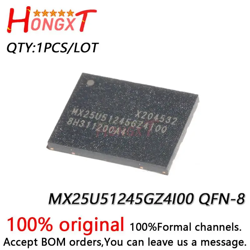 

1PCS 100% New MX25U51245GZ4I00 MX25U51245GZ4100 QFN-8 Chipset