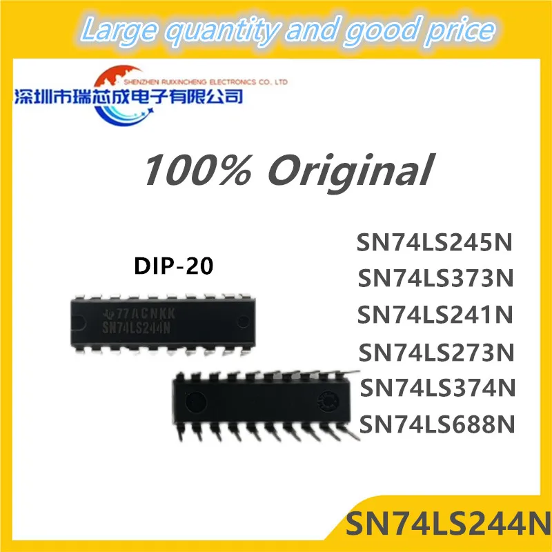 100%Original 10PCS SN74LS373N SN74LS374N SN74LS273N SN74LS245N SN74LS240N SN74LS241N SN74LS688N SN74LS244N DIP-20 Logic IC