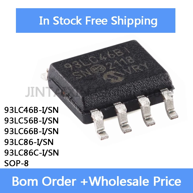 10Pcs 93LC46B-I SN 93LC56B-I SN 93LC66B-I SN 93LC86-I SN 93LC86C-I SN SOP-8 IC Chip In Stock Wholesale