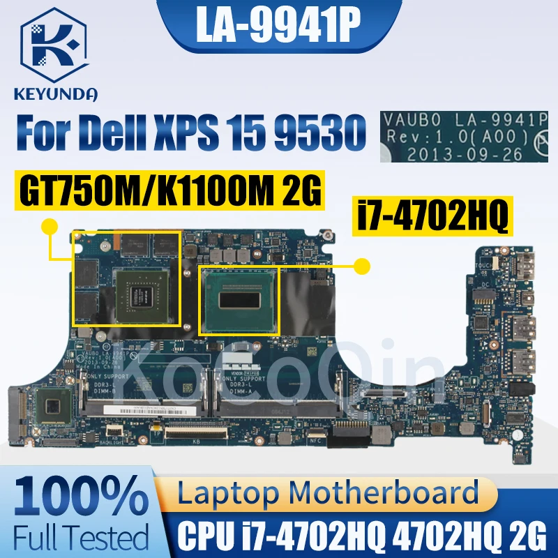 For Dell Precision M3800 XPS 9530 Notebook Mainboard LA-9941P 0T37HN 0PD4J1 0R99XN 0530H3 I7 GT750M K1100M 2G Laptop Motherboard