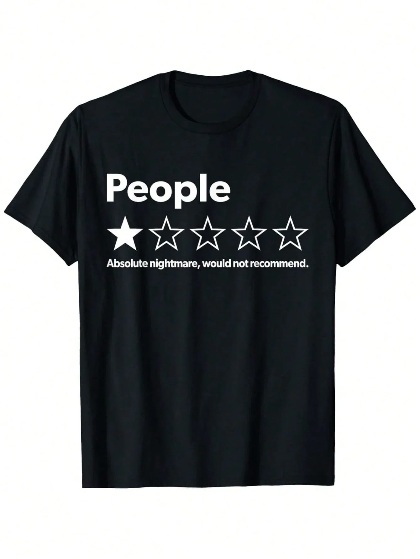 Unisex T-Shirt Black Size Small Short Sleeve Funny One Star Review: Absolute Nightmare Would Not Recommend, For Men And Women