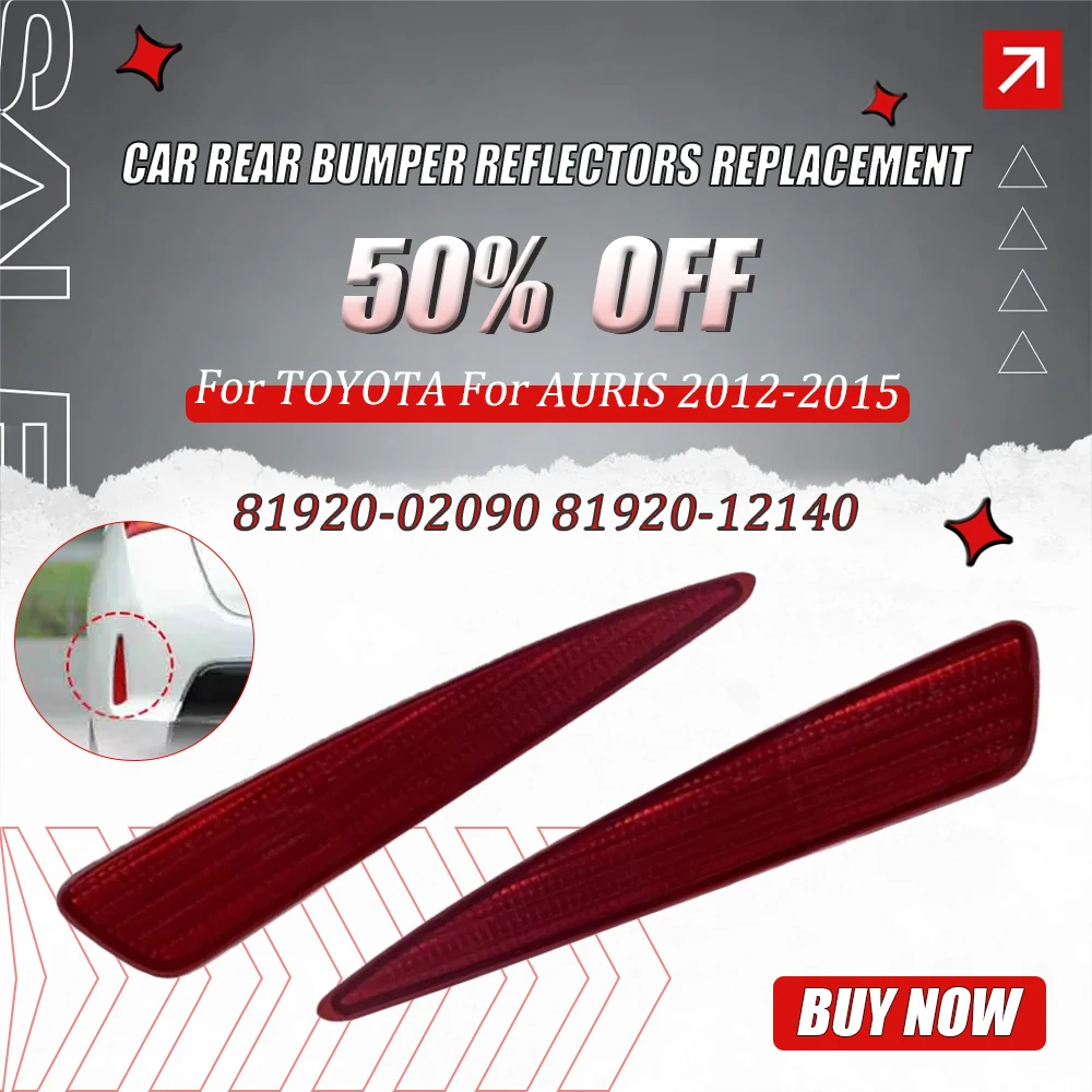 

Замена отражателей заднего бампера левого и правого автомобиля для TOYOTA AURIS 2012-2015, внешние аксессуары 81920-02090 81920-12140