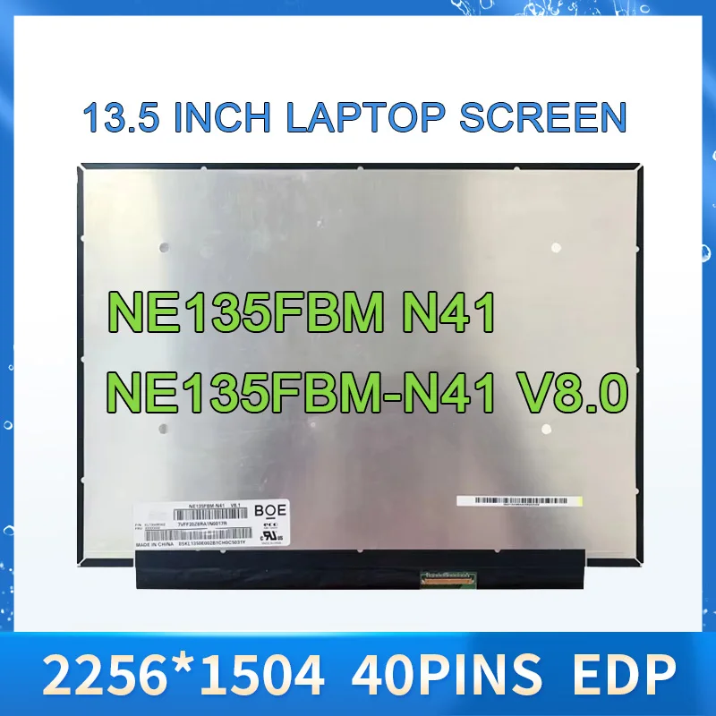 NE135FBM-N41 V8.0 NE135FBM N41 13.5''Laptop LCD Screen Panel IPS 2256*1504 EDP 40 PIN 100% sRGB