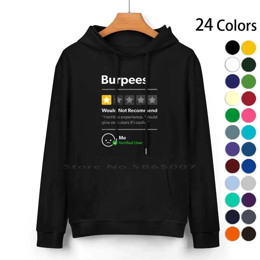 Burpees Do Not Recommend 1 Star Rating Funny Gym Workout Pure Cotton Hoodie Sweater 24 Colors Cute Flowers Colorful Animals