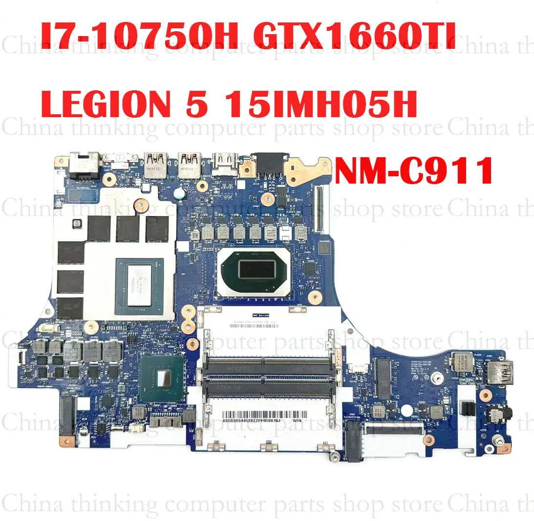 NM-C911 MAINBOARD MOTHERBOARD I7-10750H  GTX1660TI  FOR LENOVO Legion 5-15IMH05H FRU 5B20S44528