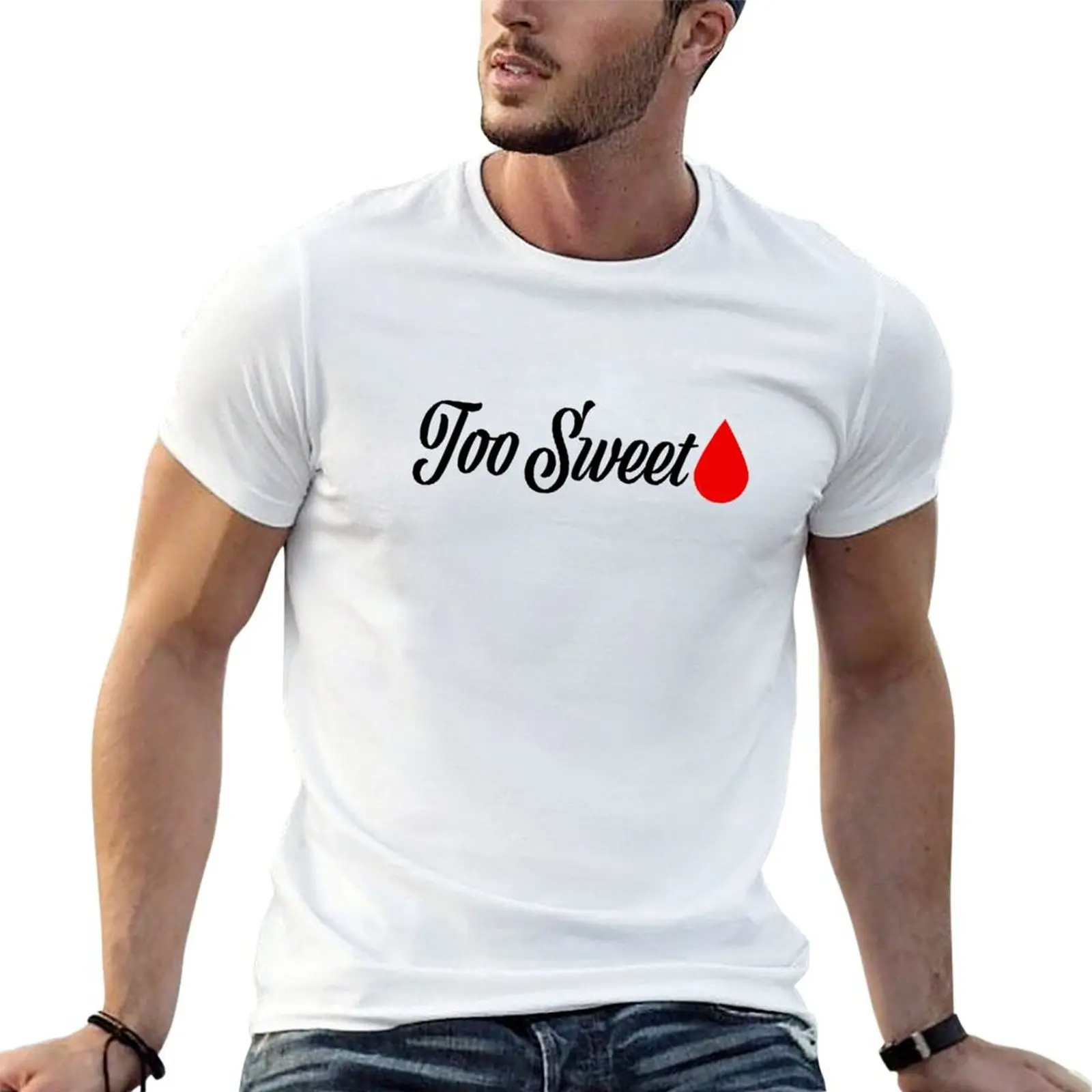 

Too Sweet T-Shirt t shirts with prints t shirts for man cotton T-Shirt
