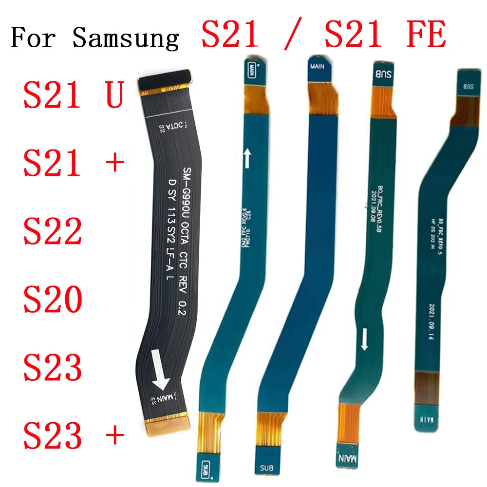 Wi-Fi Signal Antenna Main Board Connector Motherboard & LCD Flex Cable For Samsung S20 S21 S22 S23 Plus Ultra S21+ S22U S21FE