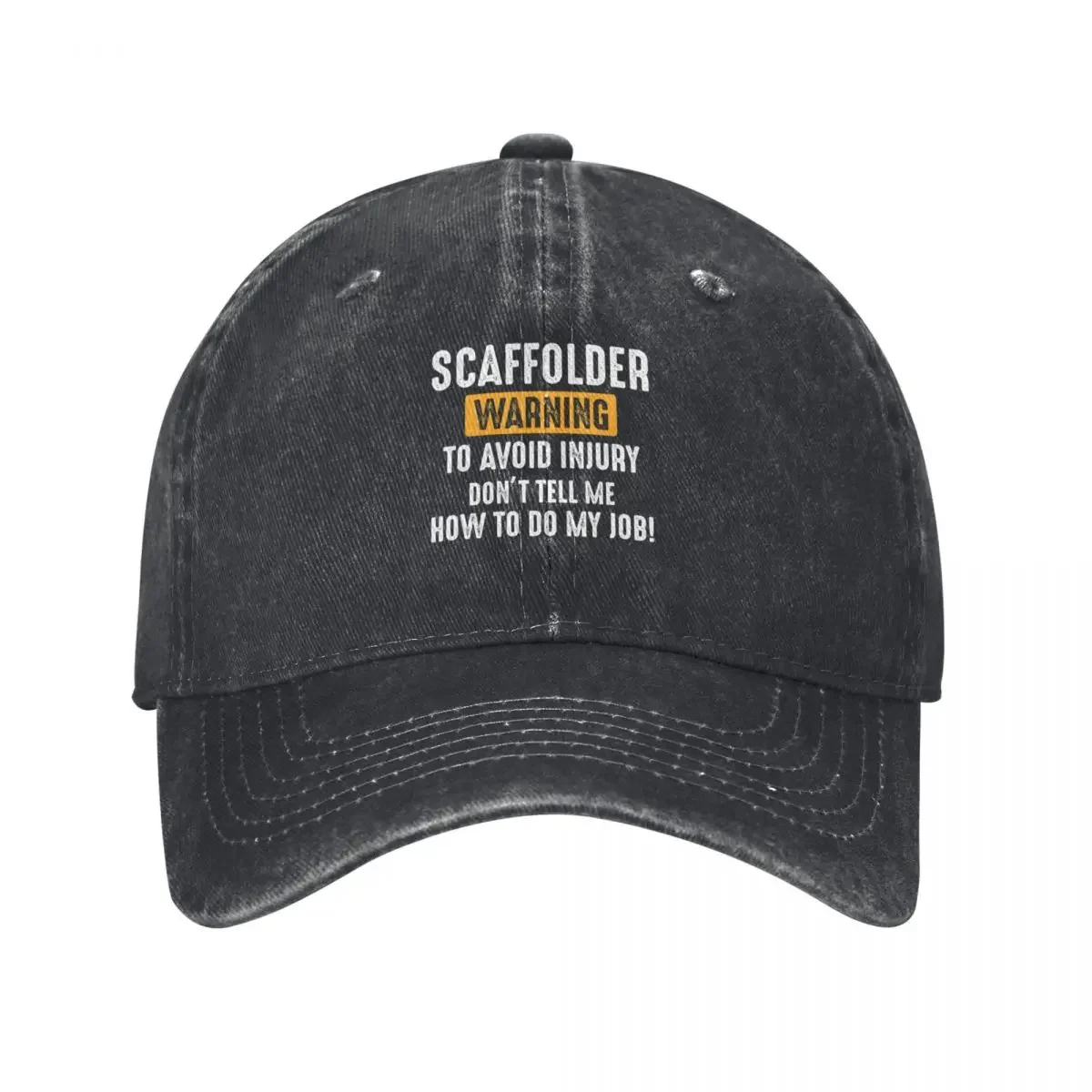 Scaffolder Scaffold Builder Scaffolding Platform Worker Funny Sayings Baseball Cap Snap Back Hat Icon Designer Man Women's