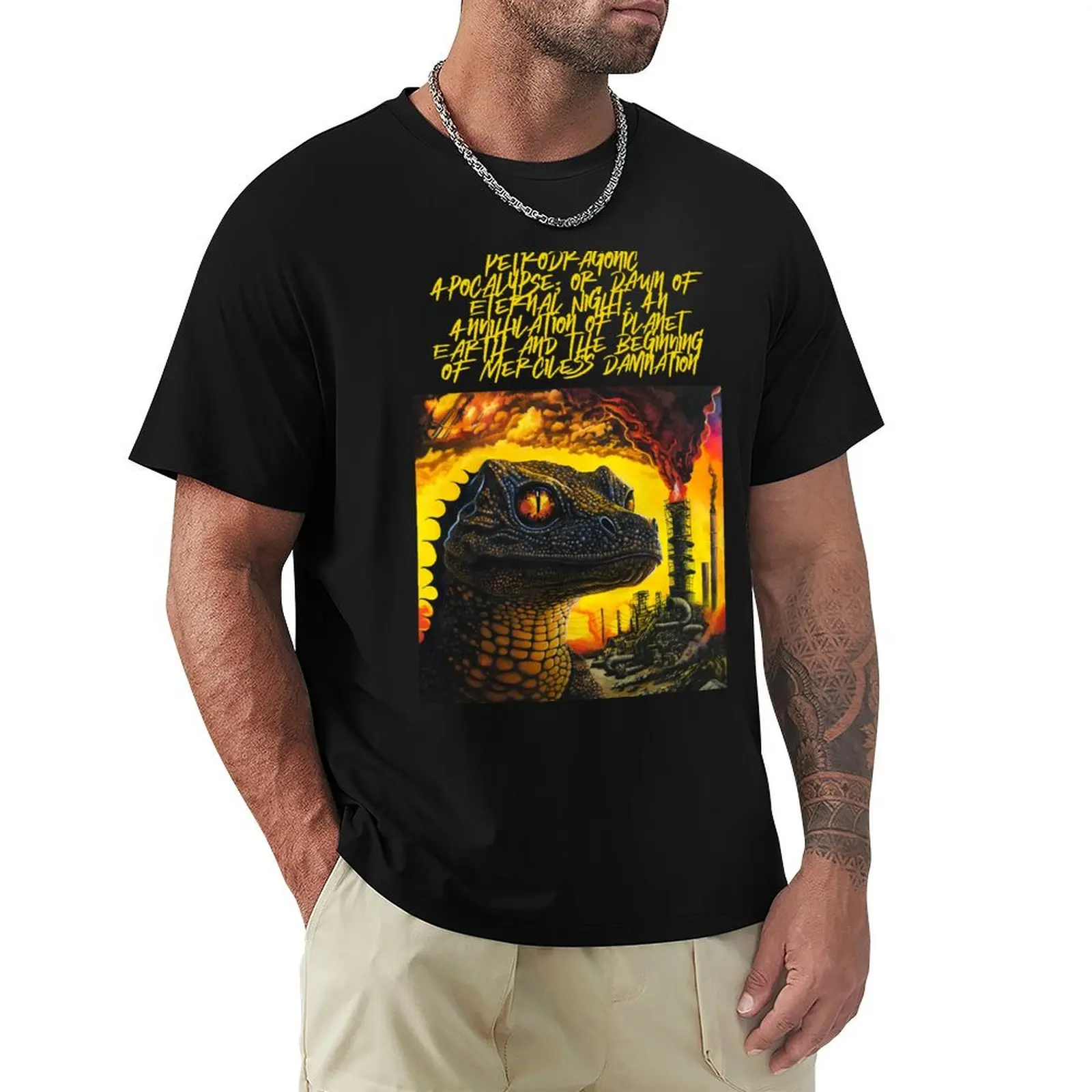 PetroDragonic Apocalypse; or, Dawn of Eternal Night: An Annihilation of Planet Earth and the Beginning of Merciless Damn T-Shirt