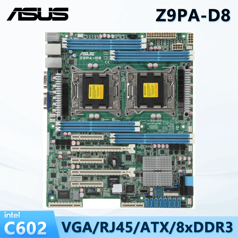 ASUS Z9PA-D8 Server Used Motherboard 2x LGA 2011 Socket for Intel Xeon processor E5-2600 Product Family 8x DIMMs Max. 256GB DDR3