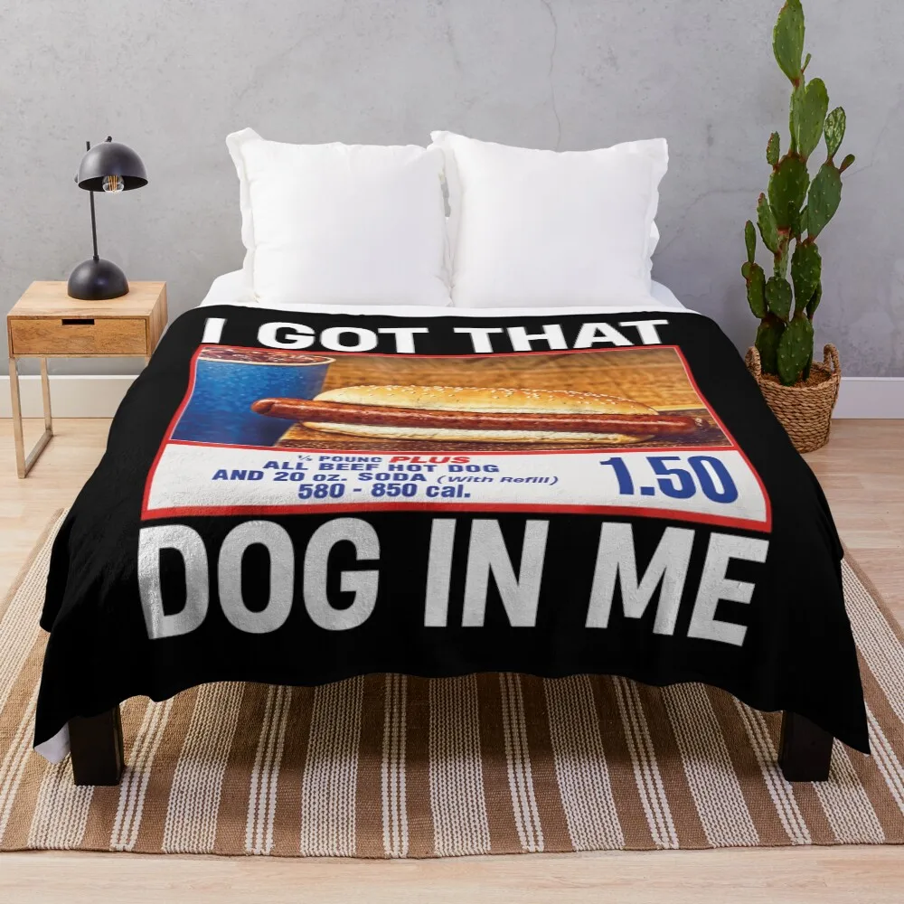 

I Got That Dog In Me Funny HotDogs Combo Throw Blanket No Pilling Soft Warm Blanket for Bed