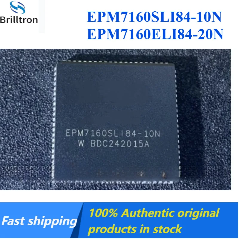 2-10PCS EPM7160SLI84-10N SLC84-10N EPM7160ELI84-20N PLCC84 Programmable IC Brand New Original in Stock , Fast Shipping.