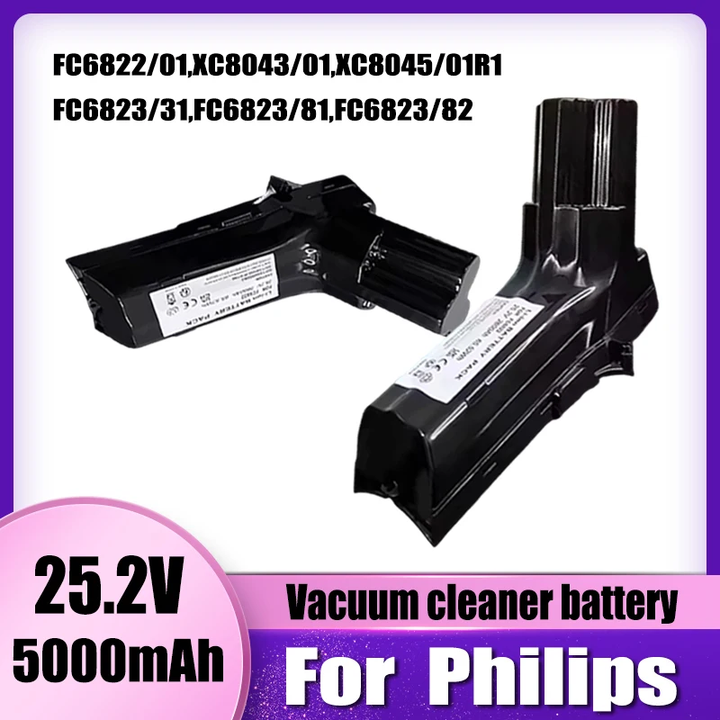 25.2V 5000mAh，For Philips FC6822、FC6823、FC6826/01、FC6827、FC6828、FC6904  Vacuum cleaner battery replacement