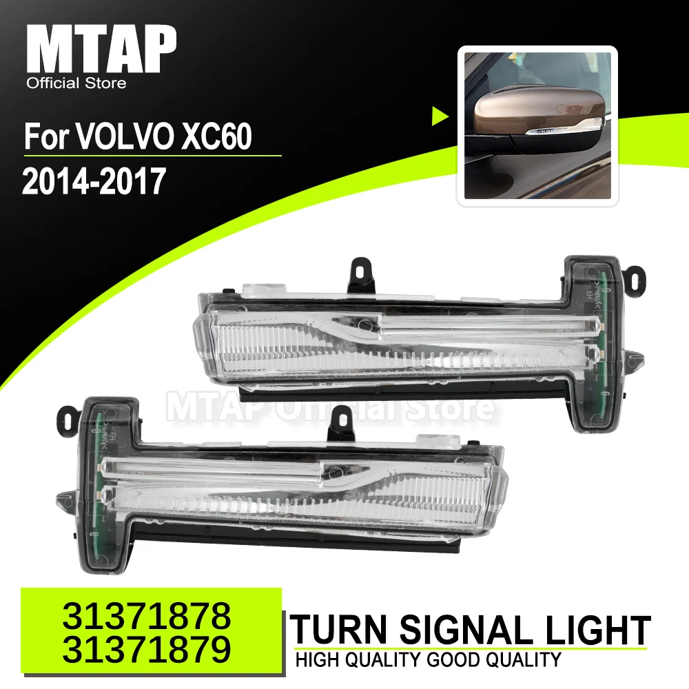 

MTAP Left Right Rearview Mirror Turn Light For Volvo XC60 Y20 2014-2017 31371878 31371879 LED Turn Signal Lamp