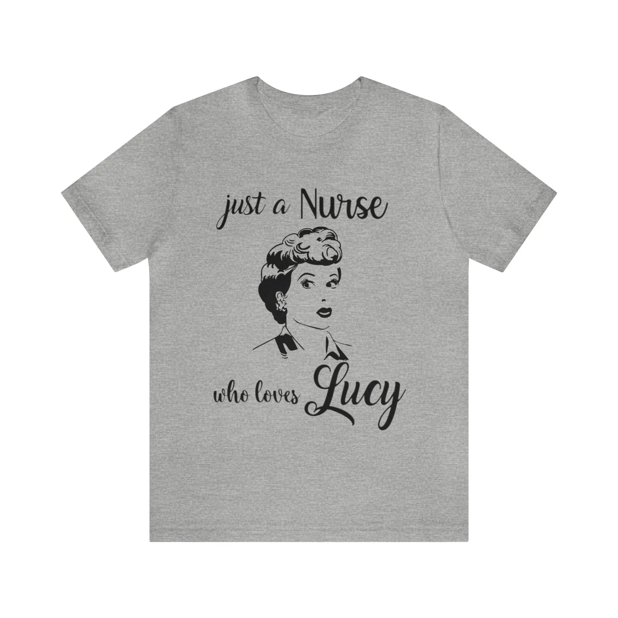 Just A Nurse Who Loves Lucy I Love T Shirt For Mom Ricardo Appreciation Women'S Vintage Lucille Ball